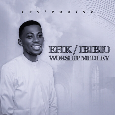 Efik/Ibibio Worship Medley | Boomplay Music