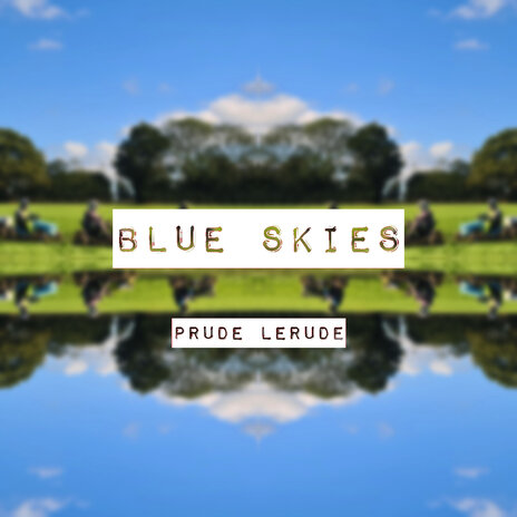 Blue Skies | Boomplay Music