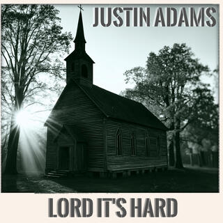 Lord It's Hard lyrics | Boomplay Music