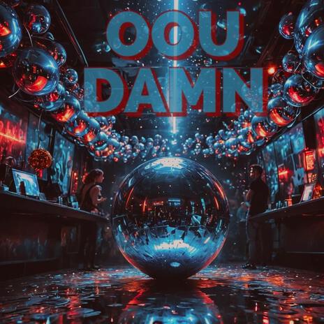 OOU DAMN ft. J Von | Boomplay Music