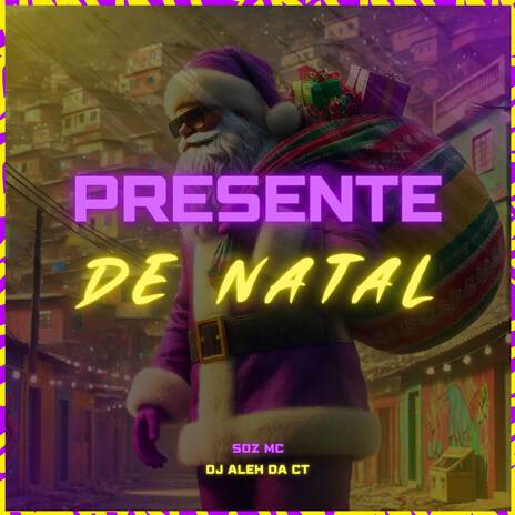 Presente De Natal ft. DJ Aleh da CT | Boomplay Music