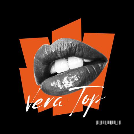 Vera Top | Boomplay Music