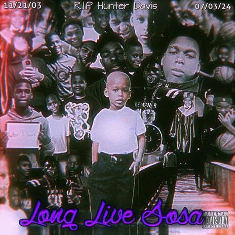 Long Live Sosa (Outro) | Boomplay Music