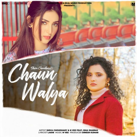 Chaun Walya (feat. Isha Sharma) | Boomplay Music