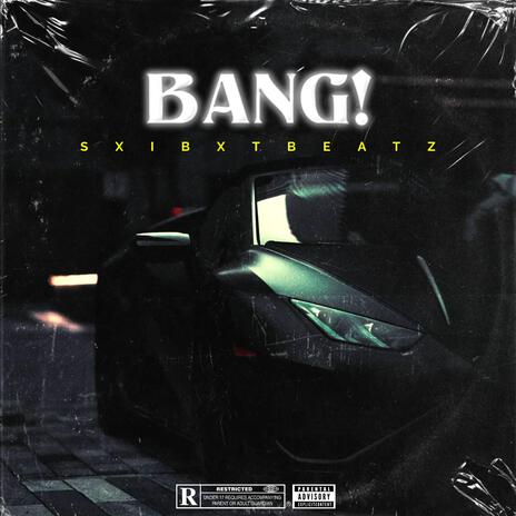 BANG! | Boomplay Music