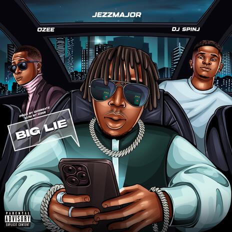 Big Lie (Pro. Ghs.beatz) ft. Ozee & Dj Spin J | Boomplay Music