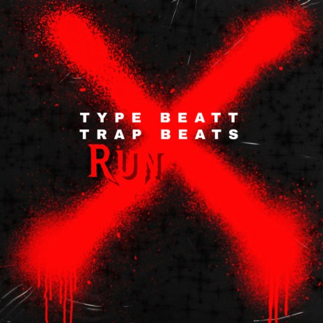 RUN ft. Trap Beats | Boomplay Music