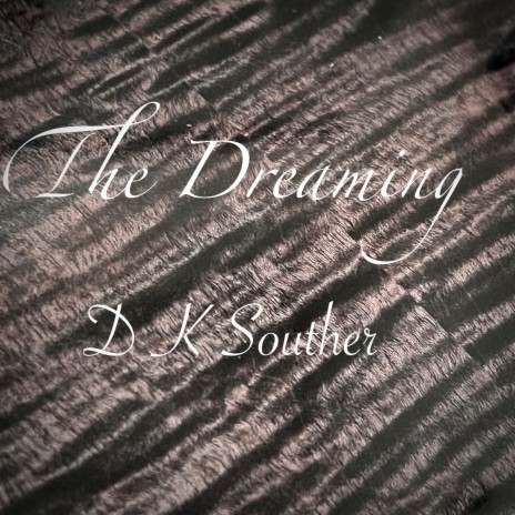 The Dreaming | Boomplay Music