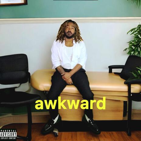 Awkward | Boomplay Music