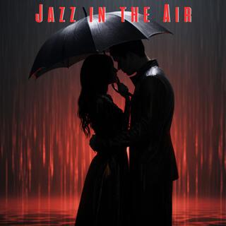 Jazz in the Air: A Night of Romance and Smooth Melodies