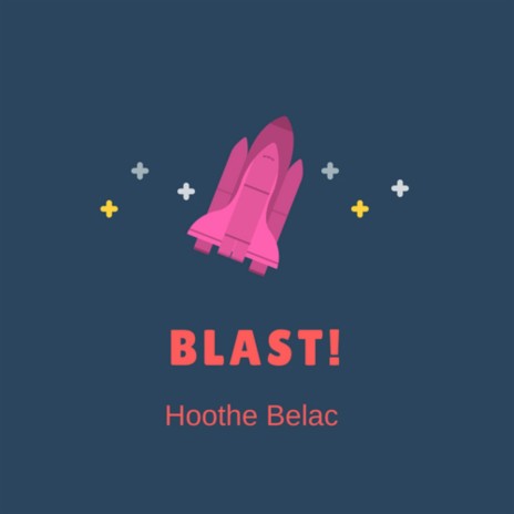 Blast! | Boomplay Music