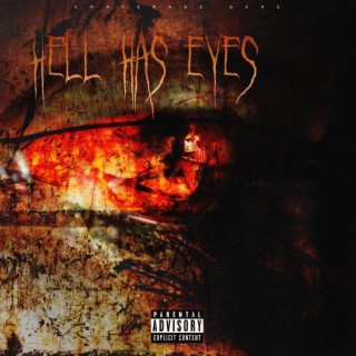 Hell Has Eyes