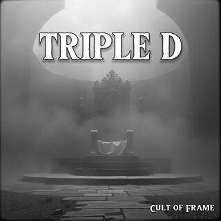 Triple D