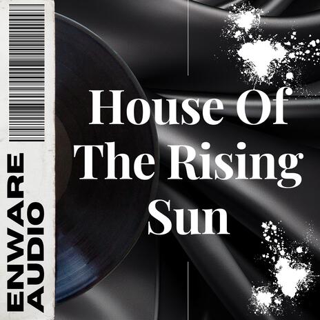 House Of The Rising Sun | Boomplay Music