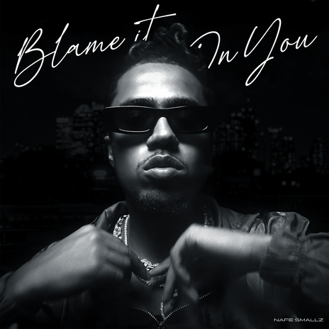 Blame It On You | Boomplay Music