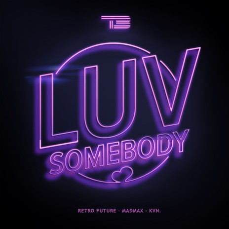 Luv Somebody | Boomplay Music