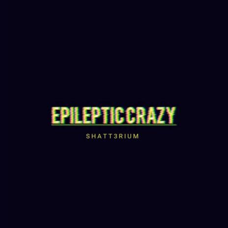 Epileptic Crazy (Hardcore Edit) | Boomplay Music