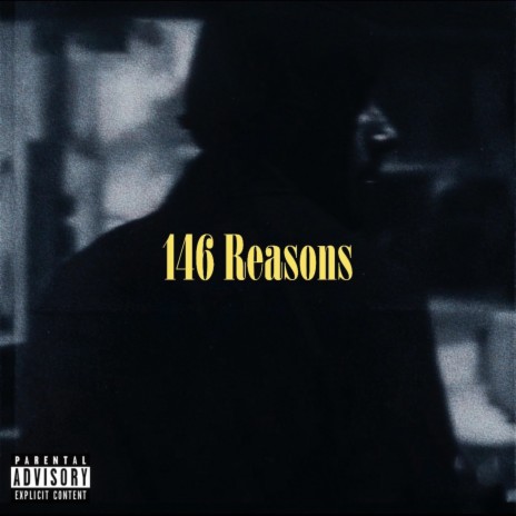 146 Reasons | Boomplay Music