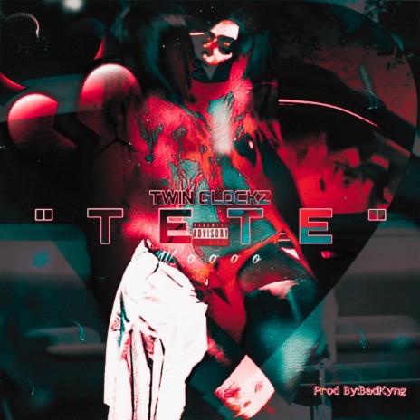 TeTe ft. Twin Glockz | Boomplay Music