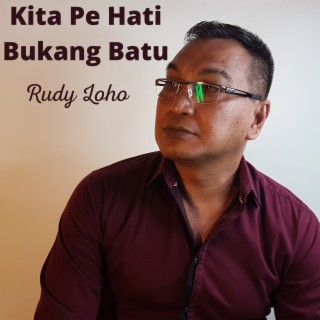 Kita Pe Hati Bukang Batu