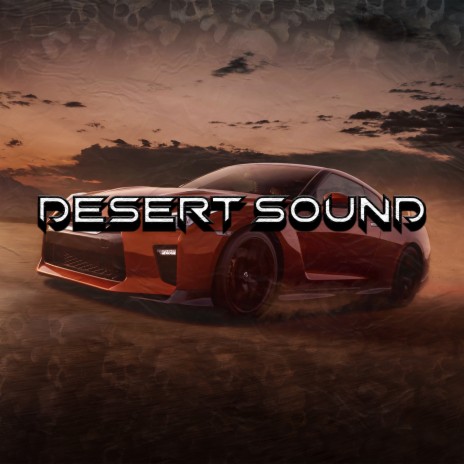 Desert Sound | Boomplay Music