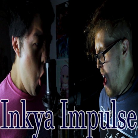 Inkya Impulse ft. Ia & Billythebard11th | Boomplay Music