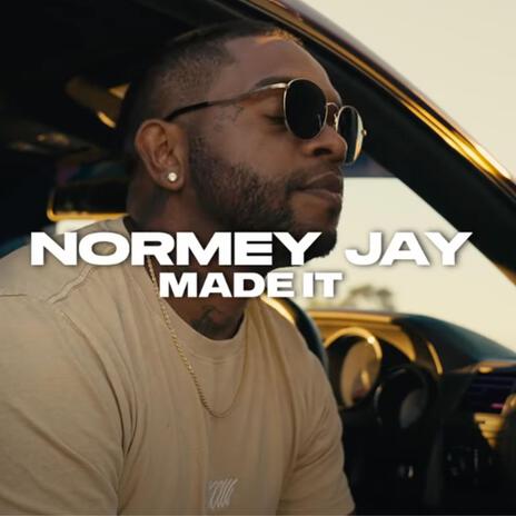 Normey Jay (Made It) | Boomplay Music