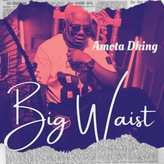 Big Waist lyrics | Boomplay Music