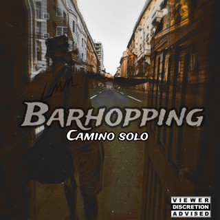 BARHOPPING (CAMINO SOLO)