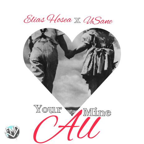 Your all mine ft. Elias Hosea & uSane