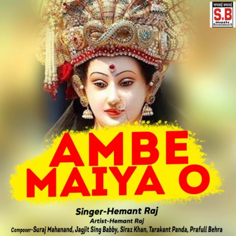 Ambe Maiya O | Boomplay Music