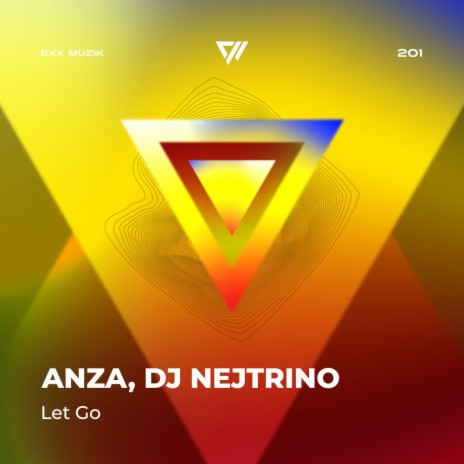 Let Go (Radio Edit) ft. DJ Nejtrino