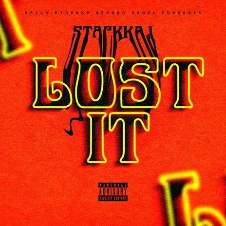 Lost It | Boomplay Music