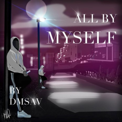 All By Myself | Boomplay Music
