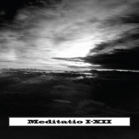 Meditatio XI