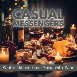 Winter Dinner Time Music with Wine