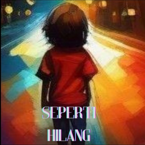 Seperti Hilang ft. Jays Developed | Boomplay Music