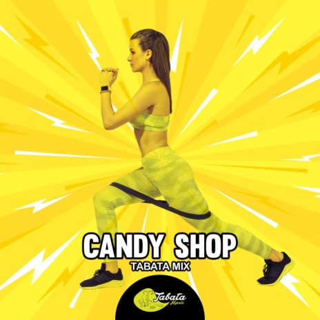 Candy Shop (Tabata Mix) | Boomplay Music