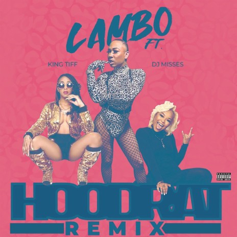 Hoodrat (Remix) ft. DjMisses & King Tiff