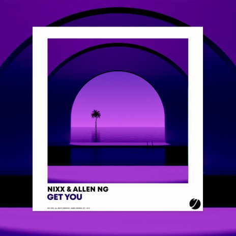 Get You (Original Mix) ft. Allen Ng