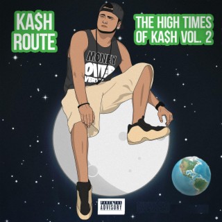The High Times of Ka$h, Vol. 2