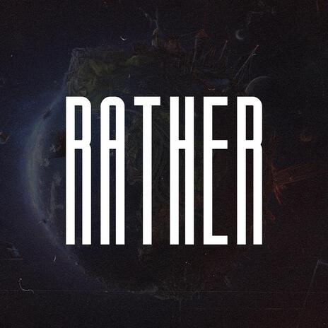 Rather (Melodic Drill Type Beat) | Boomplay Music