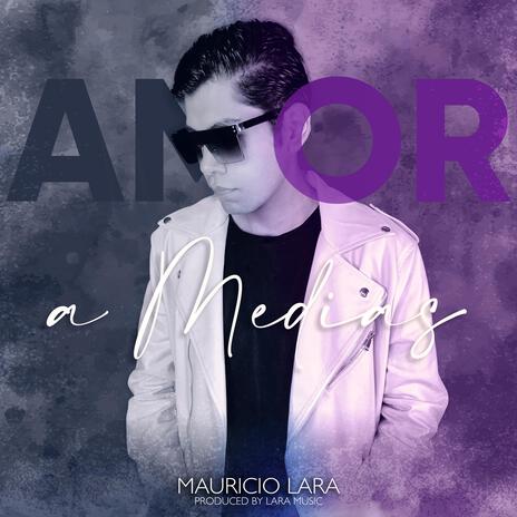 Amor a Medias | Boomplay Music