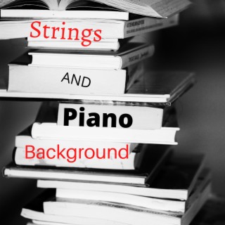 Strings and Piano Background