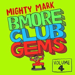 Bmore Club Gems, Vol. 4