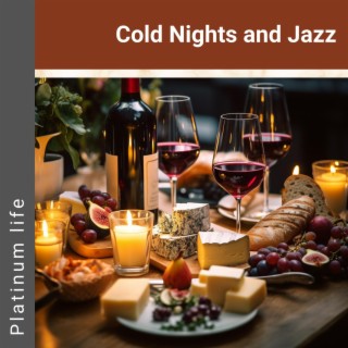 Cold Nights and Jazz