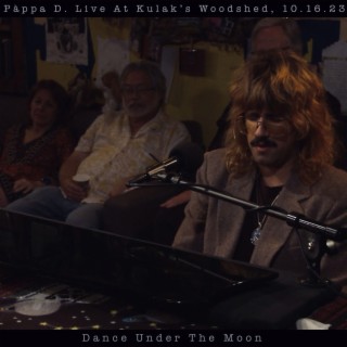 Dance Under The Moon (Live At Kulak's Woodshed, 10.16.23)