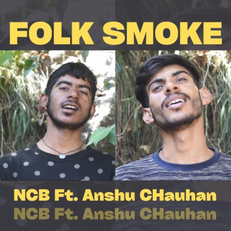 Folk Smoke ft. Anshu Chauhan Wolker | Boomplay Music