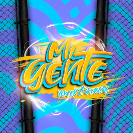 Mi Gente (Guaracha) ft. $kmoche | Boomplay Music