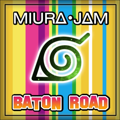 Baton Road (Japanese) [From Boruto] | Boomplay Music